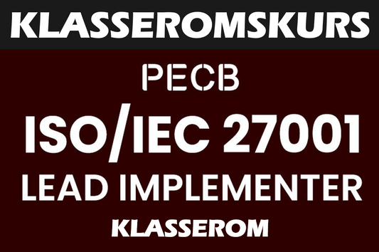 Klasseromskurs: PECB ISO/IEC 27001 Lead Implementer